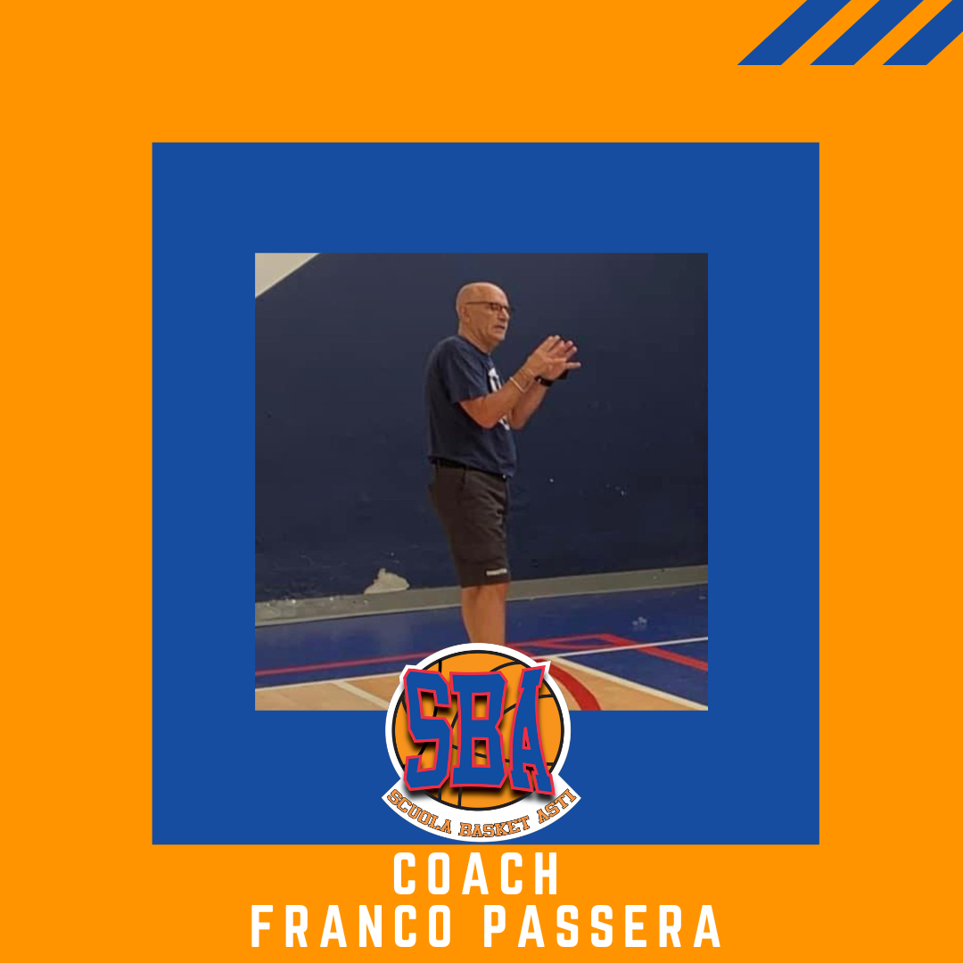 Coach Franco Passera nuovamente ad Asti venerdì 9 e sabato 10 settembre per allenare le squadre U14 e U15 SBA.